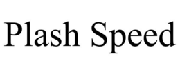 PLASH SPEED trademark