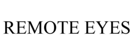 REMOTE EYES trademark