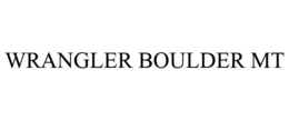 WRANGLER BOULDER MT trademark