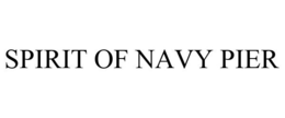SPIRIT OF NAVY PIER trademark
