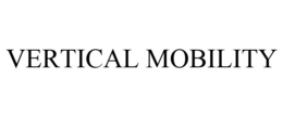 VERTICAL MOBILITY trademark