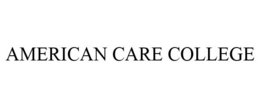 AMERICAN CARE COLLEGE trademark
