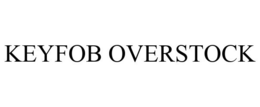 KEYFOB OVERSTOCK trademark