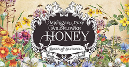 MICHIGAN PURE WILDFLOWER HONEY ROSES OFSILVERBELL trademark