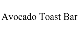 AVOCADO TOAST BAR trademark