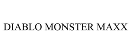 DIABLO MONSTER MAXX trademark