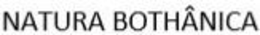 NATURA BOTHÂNICA trademark