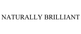 NATURALLY BRILLIANT trademark