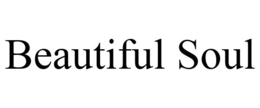 BEAUTIFUL SOUL trademark