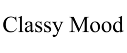 CLASSY MOOD trademark