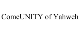 COMEUNITY OF YAHWEH trademark