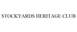 STOCKYARDS HERITAGE CLUB trademark