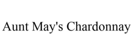 AUNT MAY'S CHARDONNAY trademark