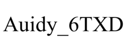 AUIDY_6TXD trademark