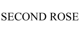 SECOND ROSE trademark