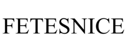 FETESNICE trademark
