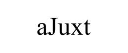AJUXT trademark