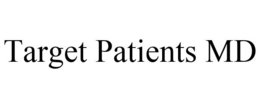 TARGET PATIENTS MD trademark