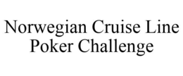 NORWEGIAN CRUISE LINE POKER CHALLENGE trademark