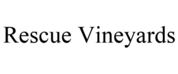 RESCUE VINEYARDS trademark