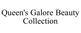 QUEEN'S GALORE BEAUTY COLLECTION trademark