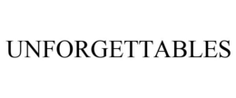 UNFORGETTABLES trademark