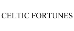 CELTIC FORTUNES trademark