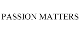 PASSION MATTERS trademark