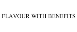FLAVOUR WITH BENEFITS trademark