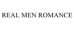 REAL MEN ROMANCE trademark