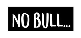 NO BULL... trademark