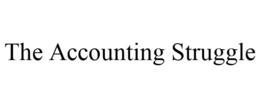 THE ACCOUNTING STRUGGLE trademark