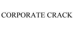 CORPORATE CRACK trademark