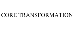 CORE TRANSFORMATION trademark