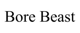 BORE BEAST trademark