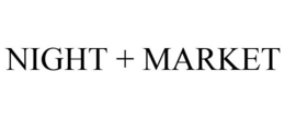 NIGHT + MARKET trademark