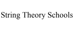 STRING THEORY SCHOOLS trademark