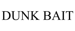 DUNK BAIT trademark