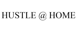HUSTLE @ HOME trademark