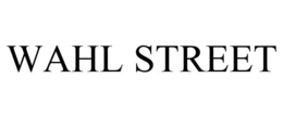 WAHL STREET trademark