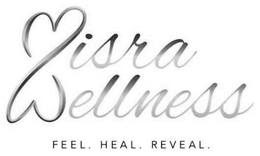 MISRA WELLNESS FEEL. HEAL. REVEAL. trademark