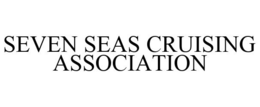 SEVEN SEAS CRUISING ASSOCIATION trademark