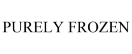 PURELY FROZEN trademark