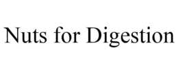 NUTS FOR DIGESTION trademark