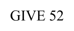 GIVE 52 trademark