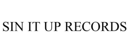 SIN IT UP RECORDS trademark