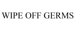 WIPE OFF GERMS trademark