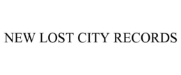 NEW LOST CITY RECORDS trademark