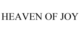 HEAVEN OF JOY trademark