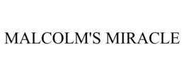 MALCOLM'S MIRACLE trademark